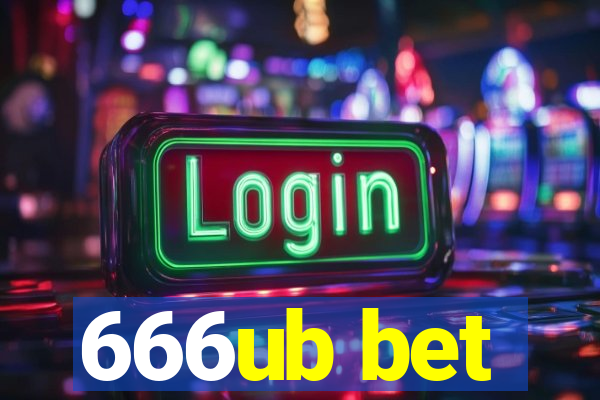 666ub bet